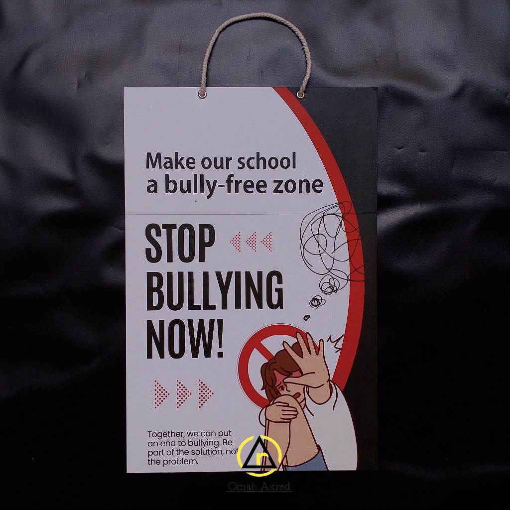 Hard Poster Stop Bullying Now - Ciptakan Sekolah Bebas Dari Bullying - Hard poster Perundungan