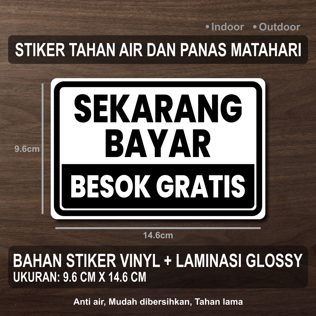 

STIKER SEKARANG BAYAR BESOK GRATIS + LAMINASI GLOSSY