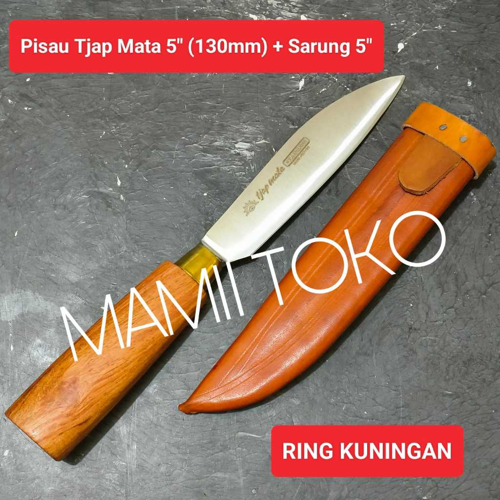 Pisau Cap Tjap mata + Sarung 5" 130mm Ring Kuningan piso dapur
