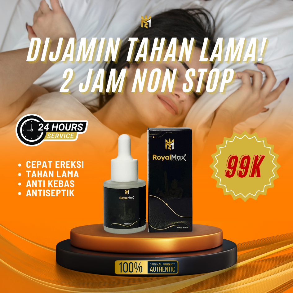 Obat Kuat Khusus Pria Royal Max Tahan Lama 100% Aman Original Tahan Tanpa Kebas!