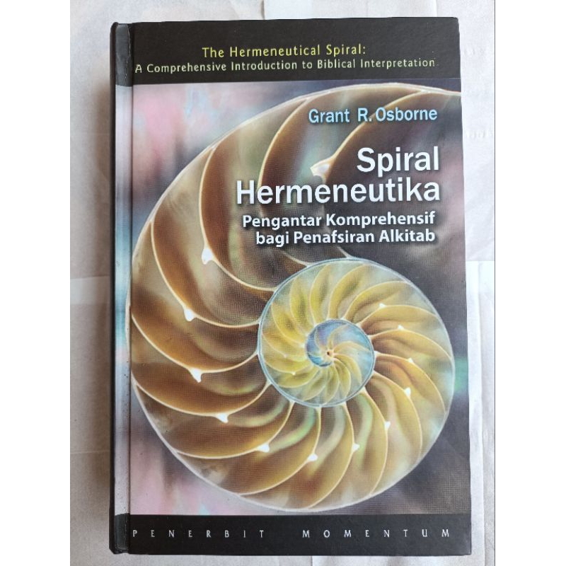 BUKU Spiral Hermeneutika: Pengantar Komprehensif bagi Penafsiran Alkitab - Grant R. Osborne