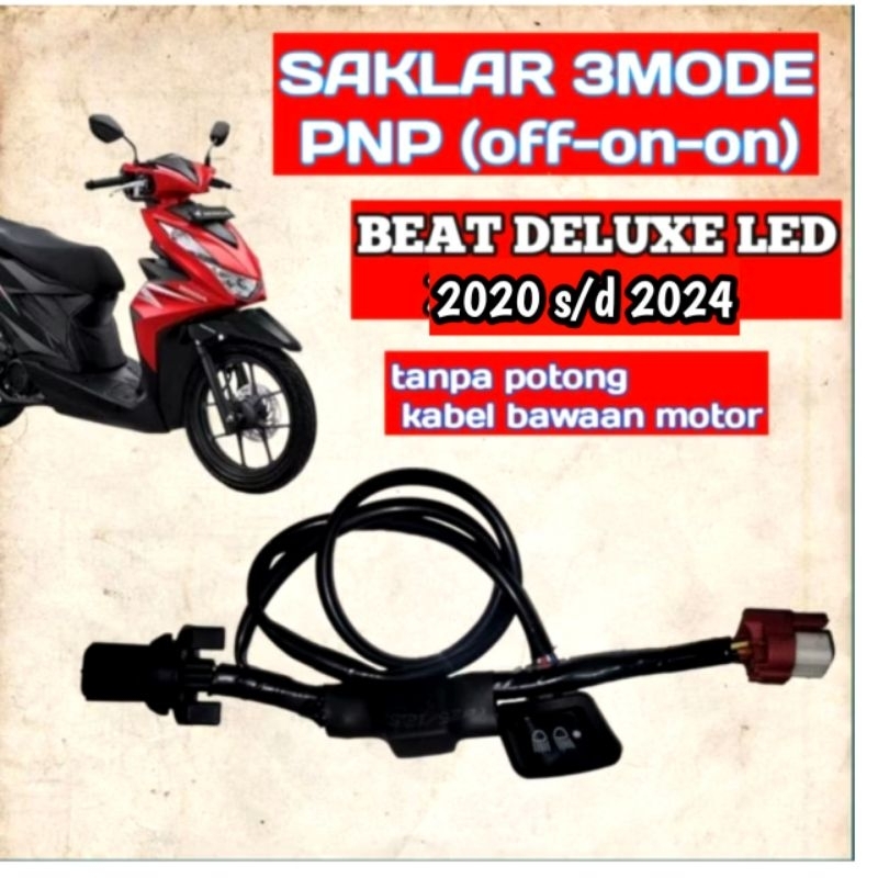 SAKLAR 3MODE PNP LAMPU DEPAN BEAT DELUXE 2020-2024 PNP