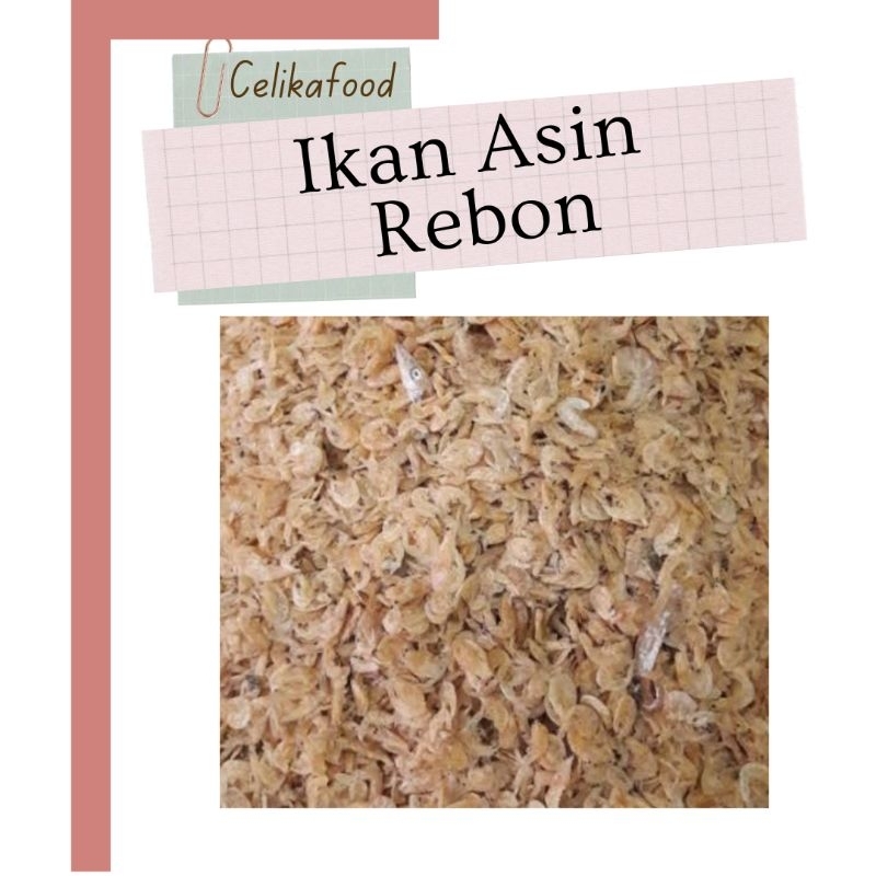 

Ikan Asin Rebon 100gr Udang Kering Makanan Nusantara