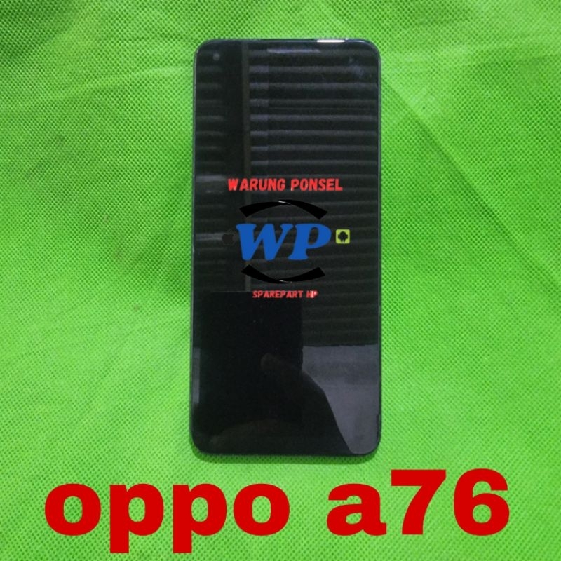 LCD PLUS FRAME OPPO A76 KW COPOTAN NORMAL GARANSI TES