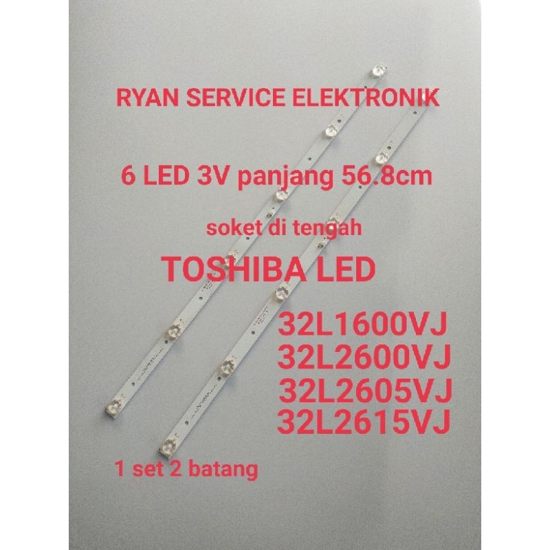 backlight tv LED TOSHIBA 32L1600VJ 32L2600VJ 32L2605VJ 32L2615VJ
