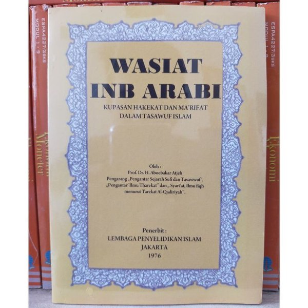 Wasiat Ibnu Arabi Kupasan Hakekat dan Marifat dalam Tasawuf Islam - Aboebakar Atjeh - NR