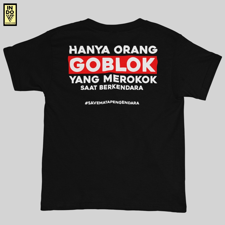 Kaos T-Shirt Human More HANYA ORANG GOBLOK MEROKOK SAAT BERKENDARA (Black/White)