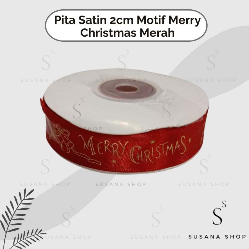 

Pita Satin Lebar 2 cm Motif Merry Christmas PREMIUM Merah / Pita Sateen / Ribbon