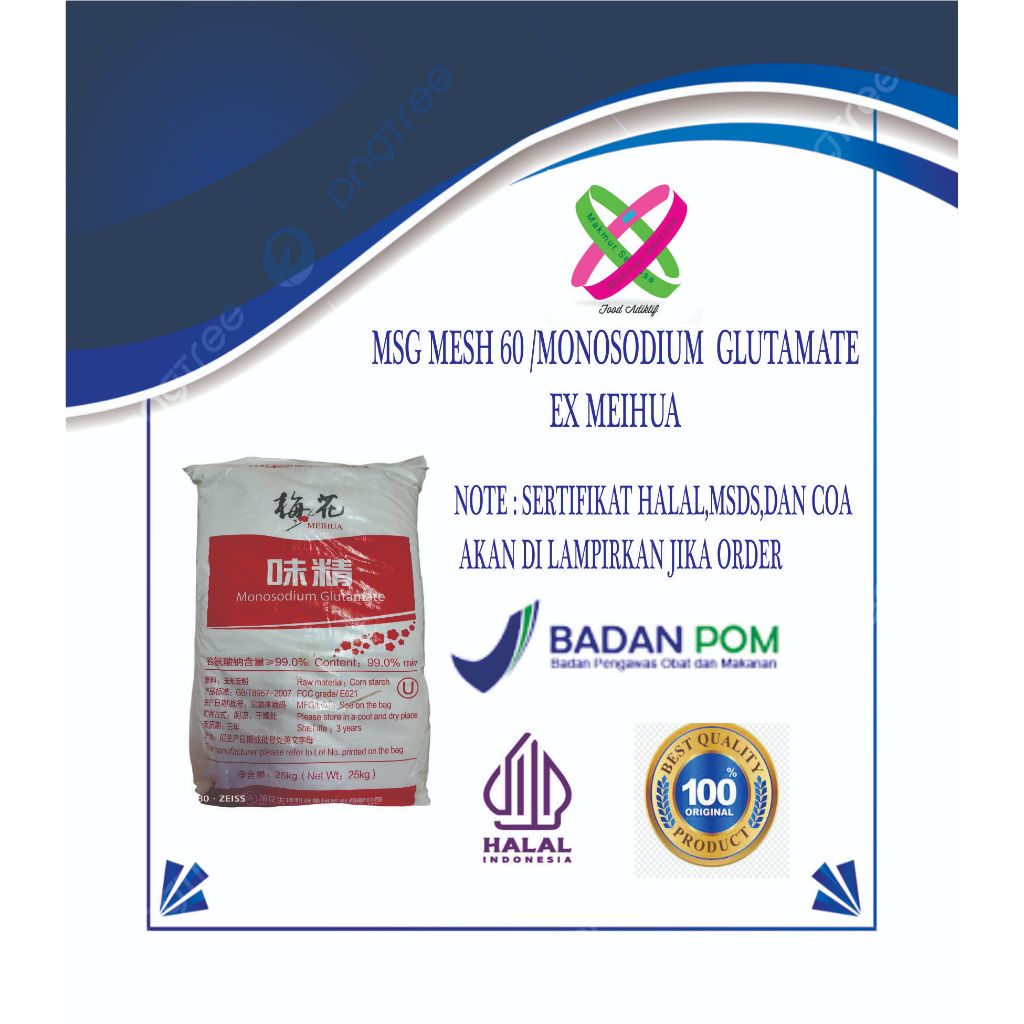 

MSG MESH 60/MONOSODIUM GLUTAMATE MESH 60 MEIHUA/PECIN/SASA BERSERTIFIKAT HALAL MUI PACKINGAN 1 KG DAN 25 KG