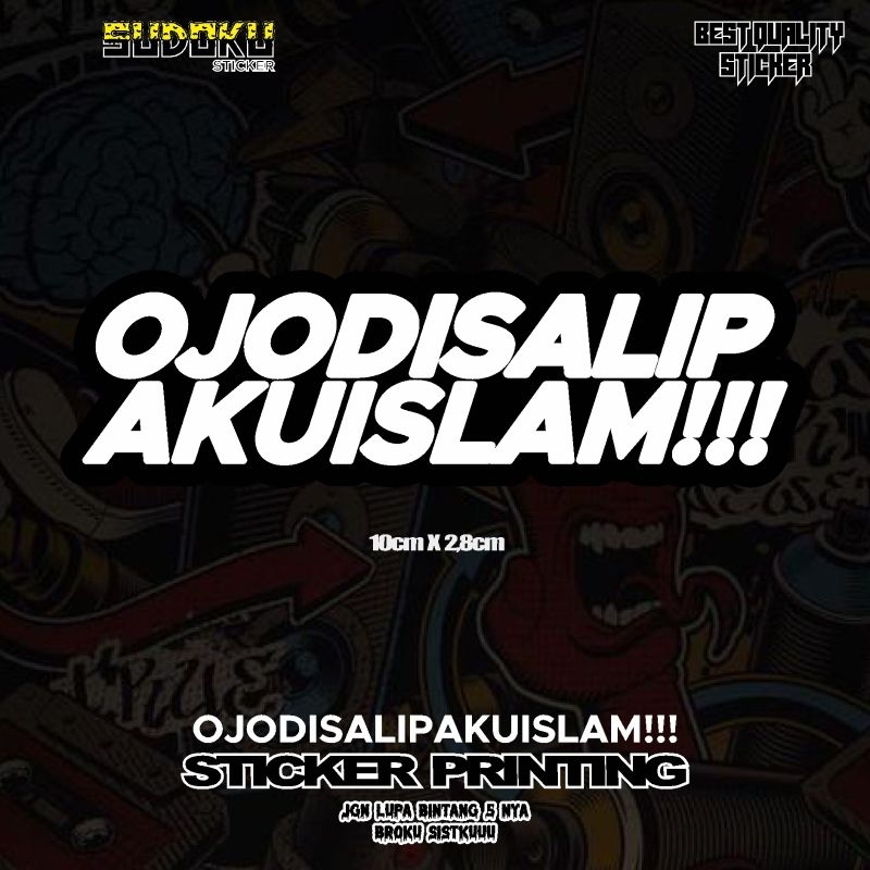 

STICKER STICKER PRINTING OJODISALIPAKUISLAM!!!