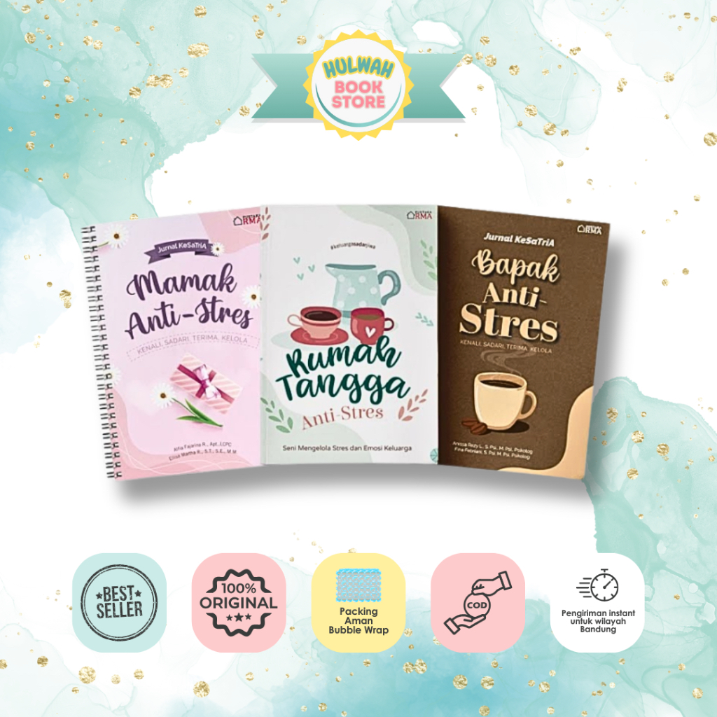 Rumah Tangga Anti Stress (Buku Seni Mengelola Stres dan Emosi Keluarga) - [Hulwah Book Store x RMA]