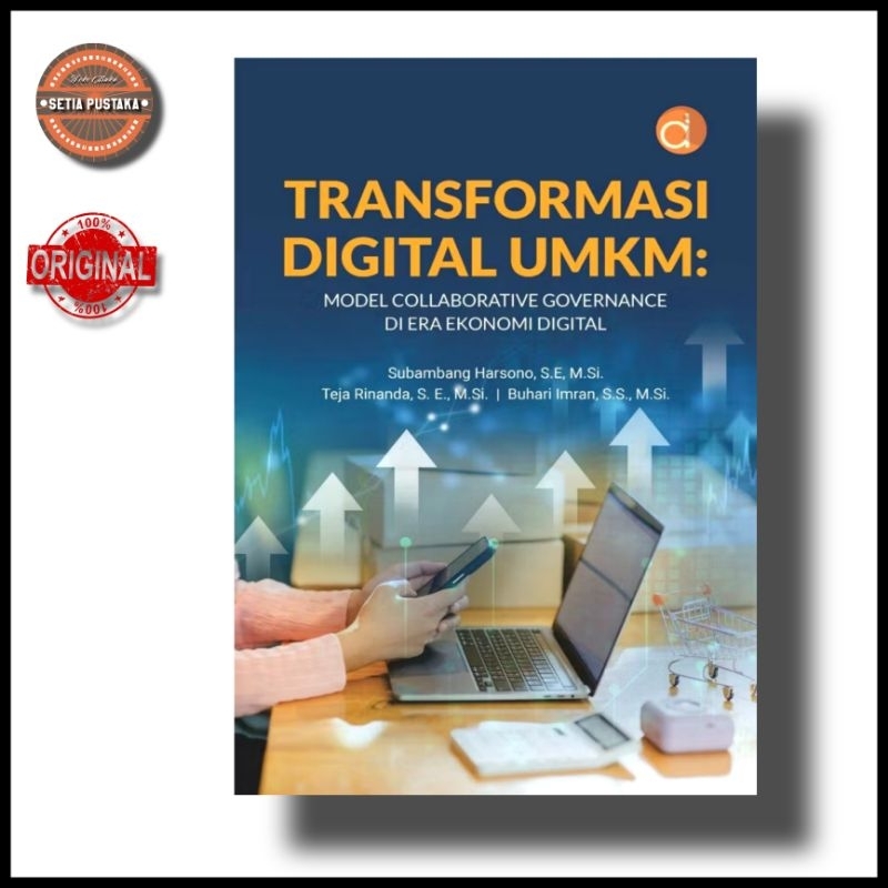 Buku Transformasi Digital UMKM: Model Collaborative Governance di Era Ekonomi Digital - Deepublish