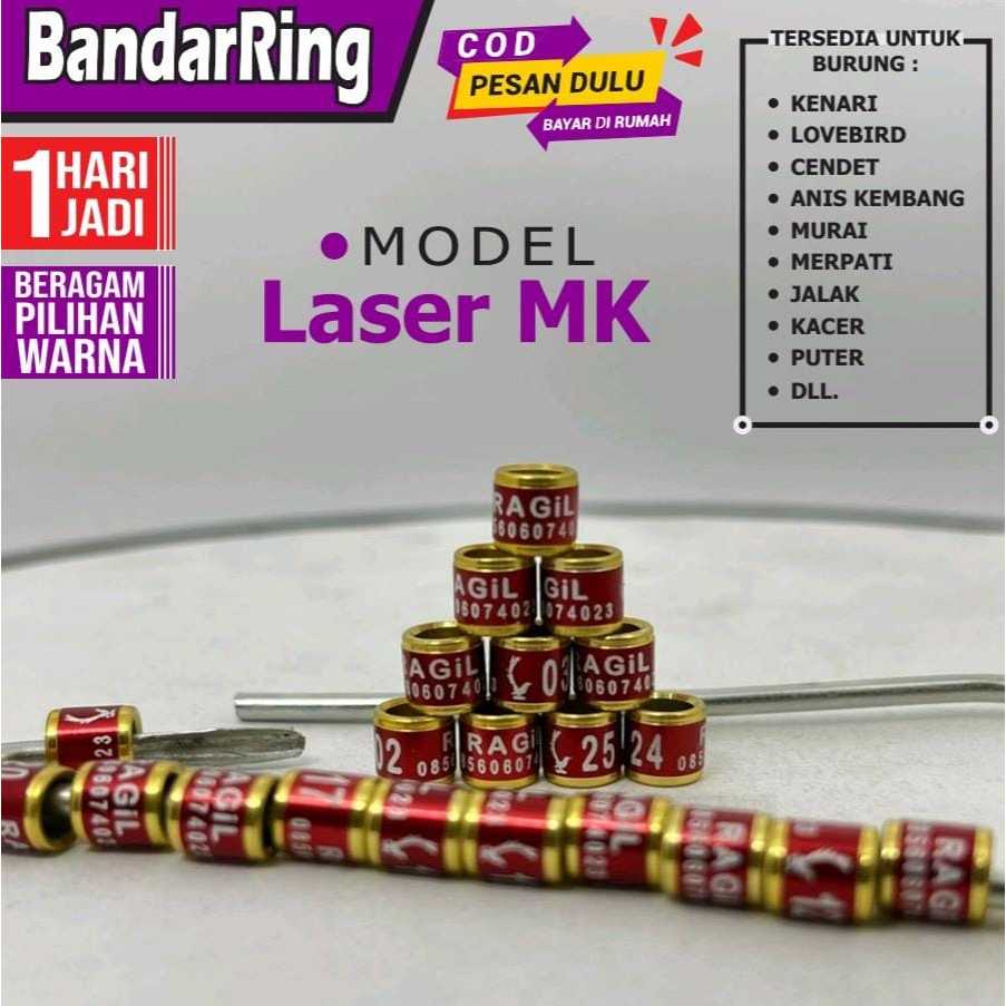 Ring Burung model Laser MK kenari prenjak cigun kacer muraibatu kacer anis kembang punglor perkutut 