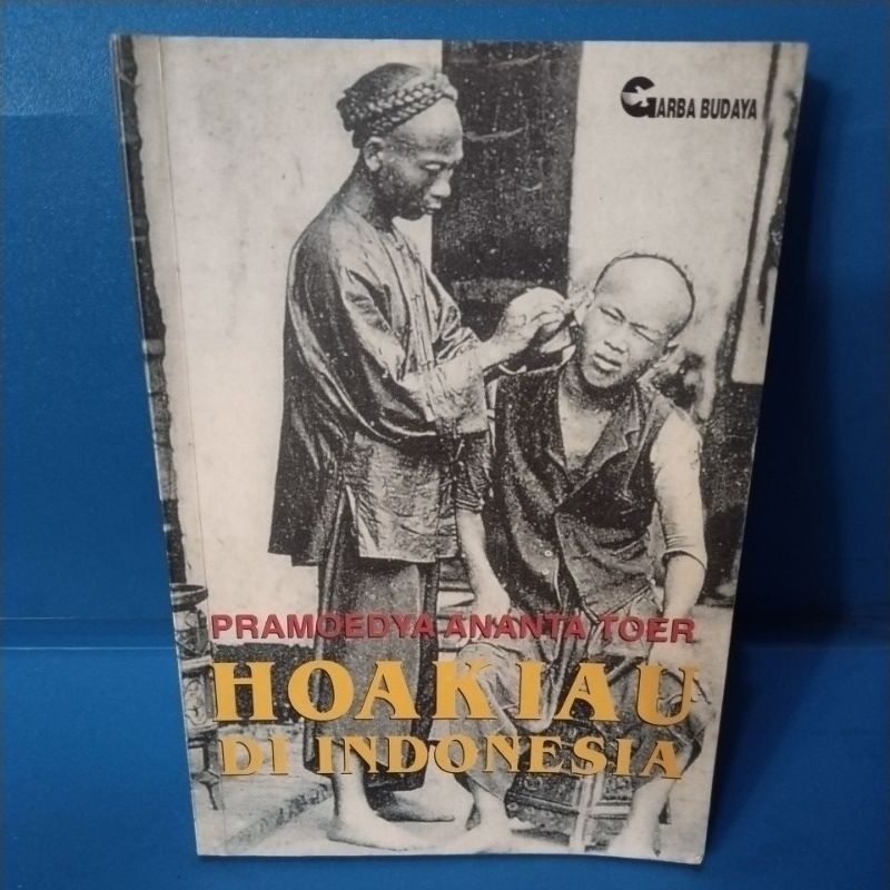 Buku original HOA KIAU DI INDONESIA by Pramoedya