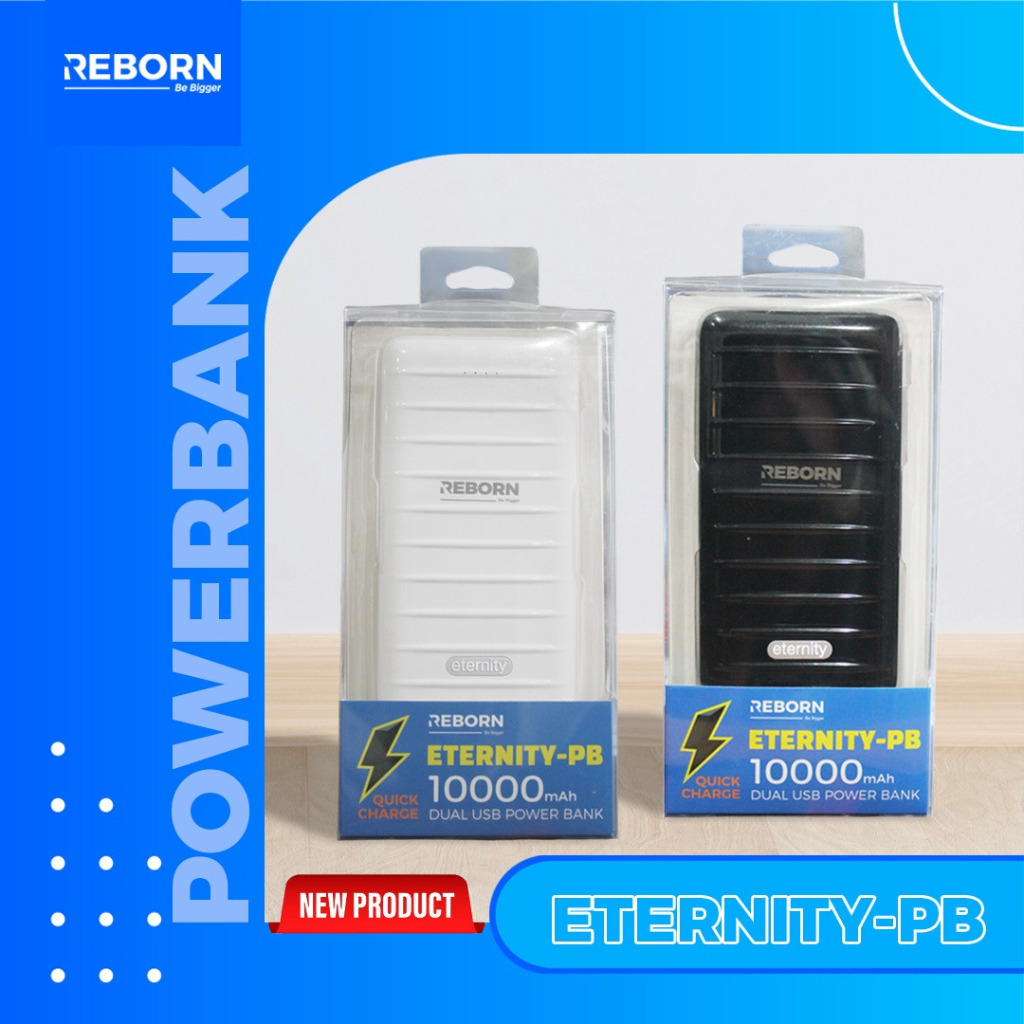 REBORN POWERBANK ETERNITY 10000 MAH FAST CHARGING 2.4A DUAL OUTPUT USB/POWER BANK REBORN 10000MAH