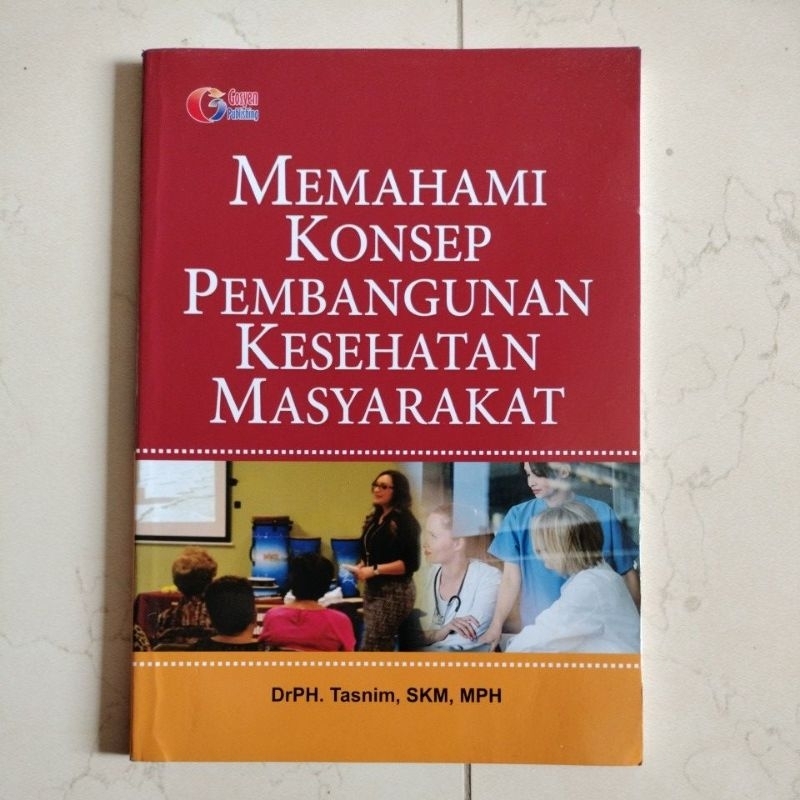 Memahami Konsep Pembangunan Kesehatan Masyarakat