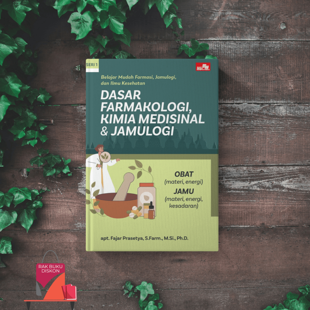Buku Farmasi Dasar Farmakologi Medisinal dan Jamulogi Seri 1