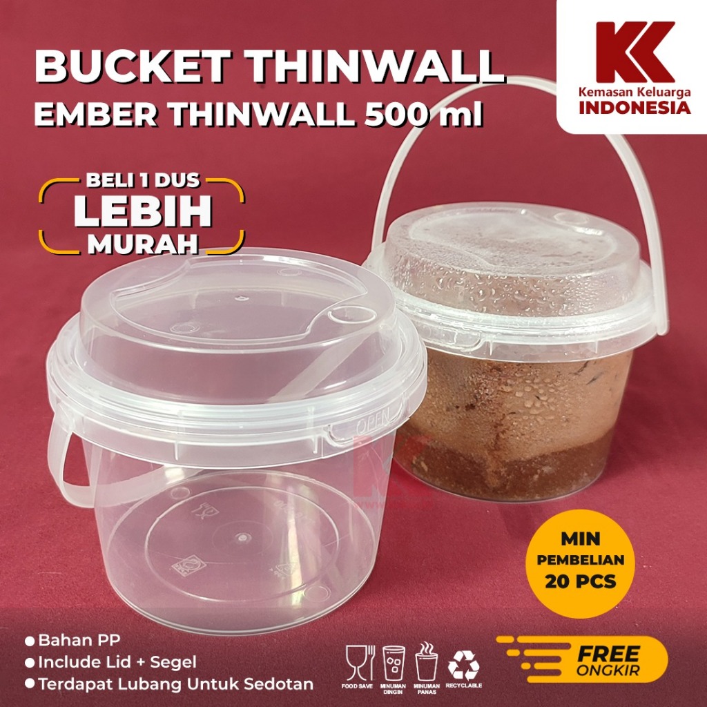 BUCKET THINWALL DESSERT 500 ML / EMBER DESSERT CUP / EMBER THINWALL @20PCS