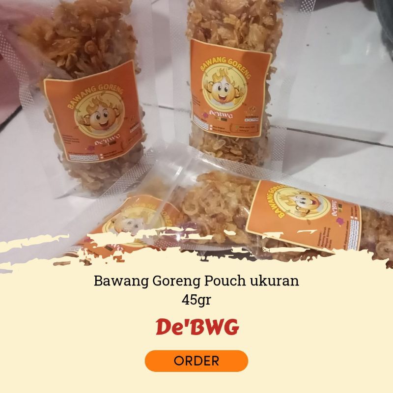 

Bawang Goreng Pouch 45gr