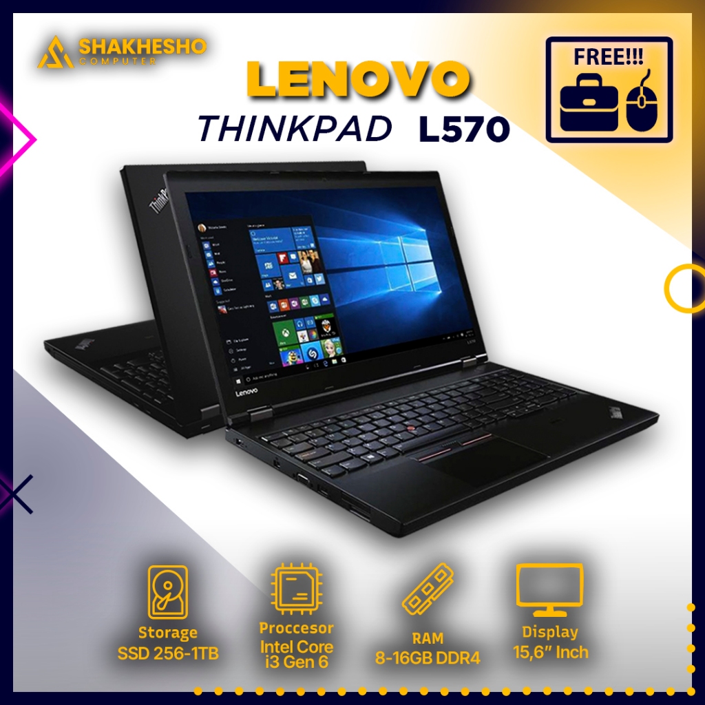 LAPTOP LENOVO THINKPAD L570 CORE I3 GEN 6 RAM 8GB SSD 256GB MULUS ORIGINAL BONUS GARANSI TERJAMIN