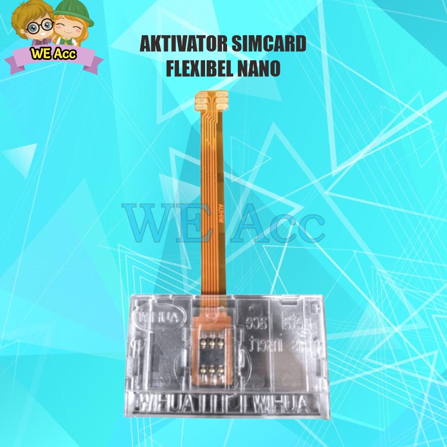 WEAC Aktivator Nano Simcard WIHUA Activator Flexibel Simcard Kartu Chip Modem Aktivator Flexible Can