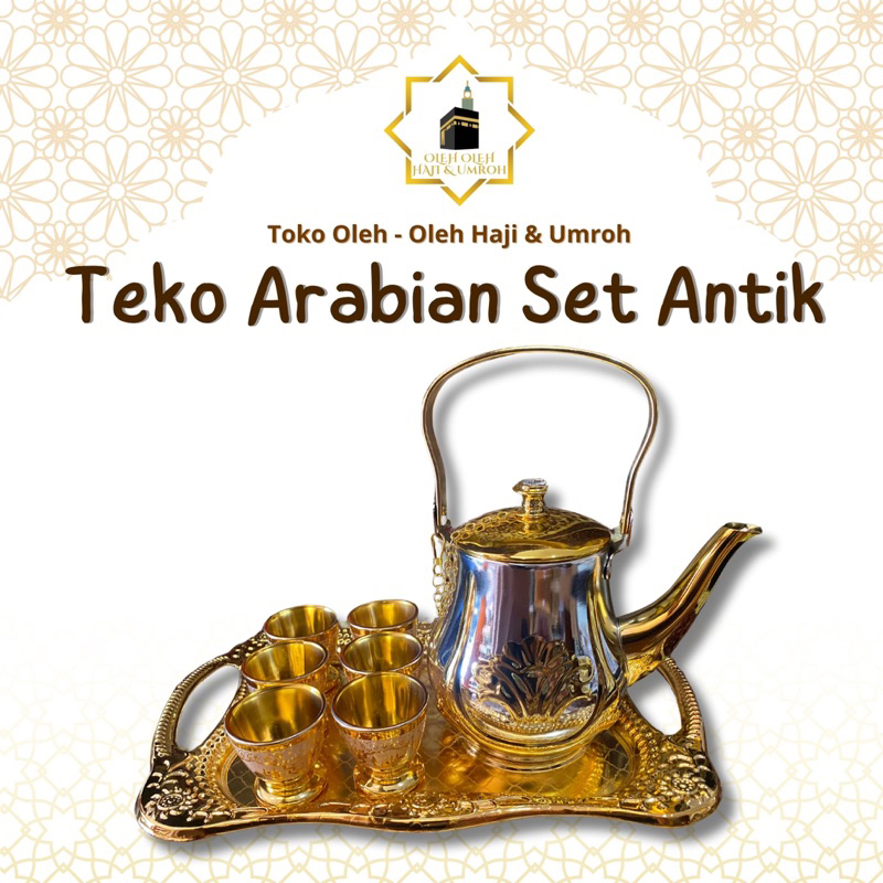 TEKO ARABIAN SET ANTIK TEKO ARABIAN STAINLESS GELAS ANTIK NAMPAN TEKO ARAB CERET BEST QUALITY ASLI O