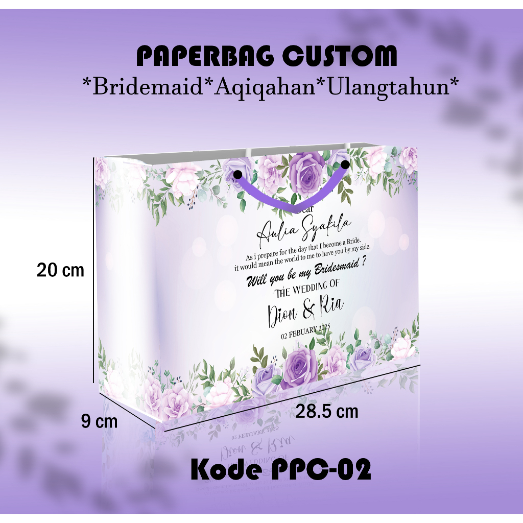 PAPER BAG BRIDESMAID CUSTOM / PAPER BAG ULANG TAHUN / PAPERBAG AQIQAH / KHITANAN / PAPERBAG WEDDING 