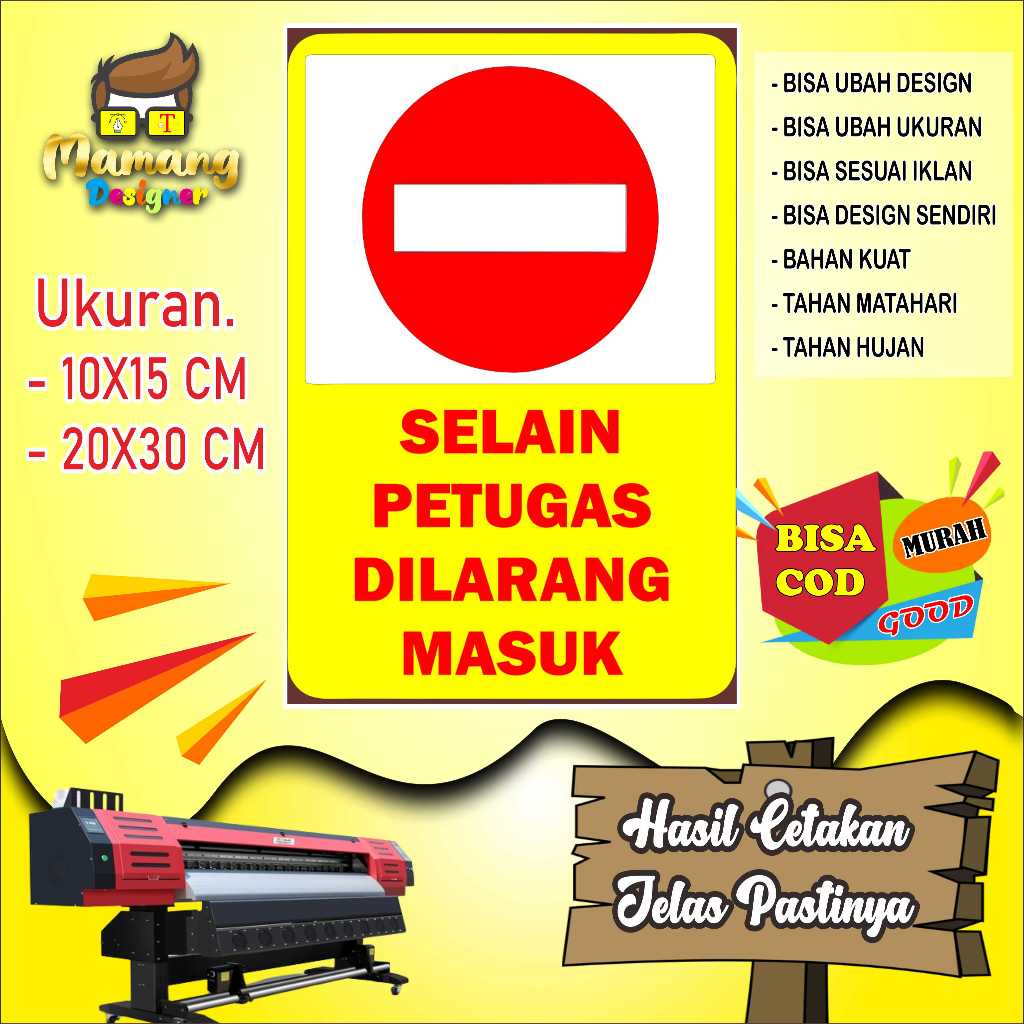 

Sticker Tempelan Dilarang Masuk Selain Petugas Kuning
