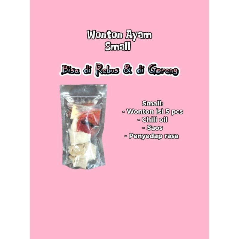 

Wonton Ayam Small (isi 5 pcs)