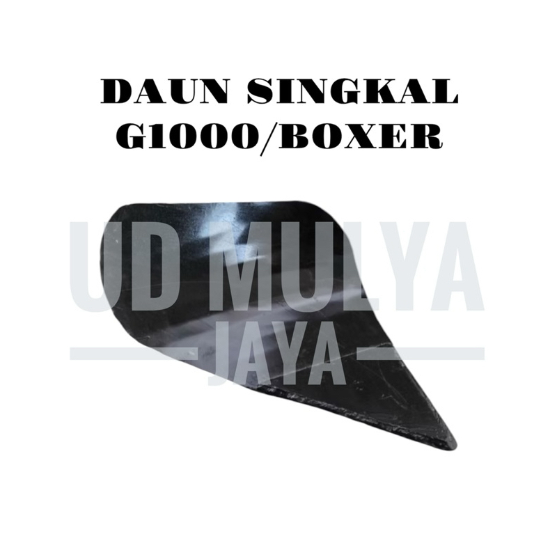 Daun Singkal Traktor G1000 / Daun singkal traktor Boxer / Daun singkal traktor G600