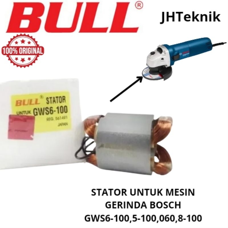 JHTeknik Stator Untuk Mesin Gerinda BOSCH GWS 6-100,5-100,060,8-100 BULL 100% ORIGINAL/Stator Dinamo