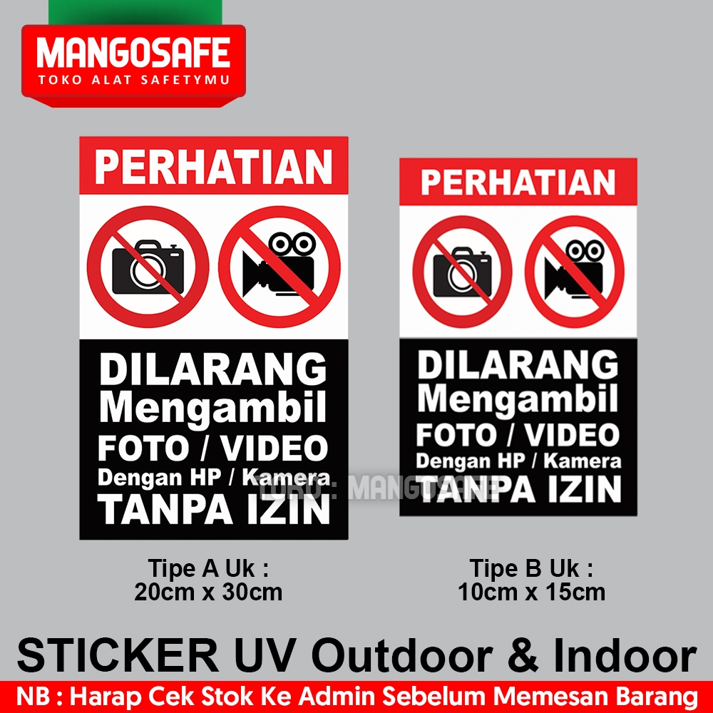 

Stiker Dilarang Mengambil Foto atau Video Tidak Boleh Merekam Tanpa IZIN / Sticker UV Indoor Outdoor Tahan Panas Air Minyak / Tanda Rambu Safety K3 Peringatan Warning Sign Label