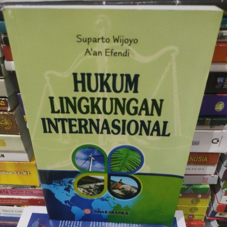 

KODE R12N Hukum lingkungan internasional by Suparto Wijoyo Aan Efendi