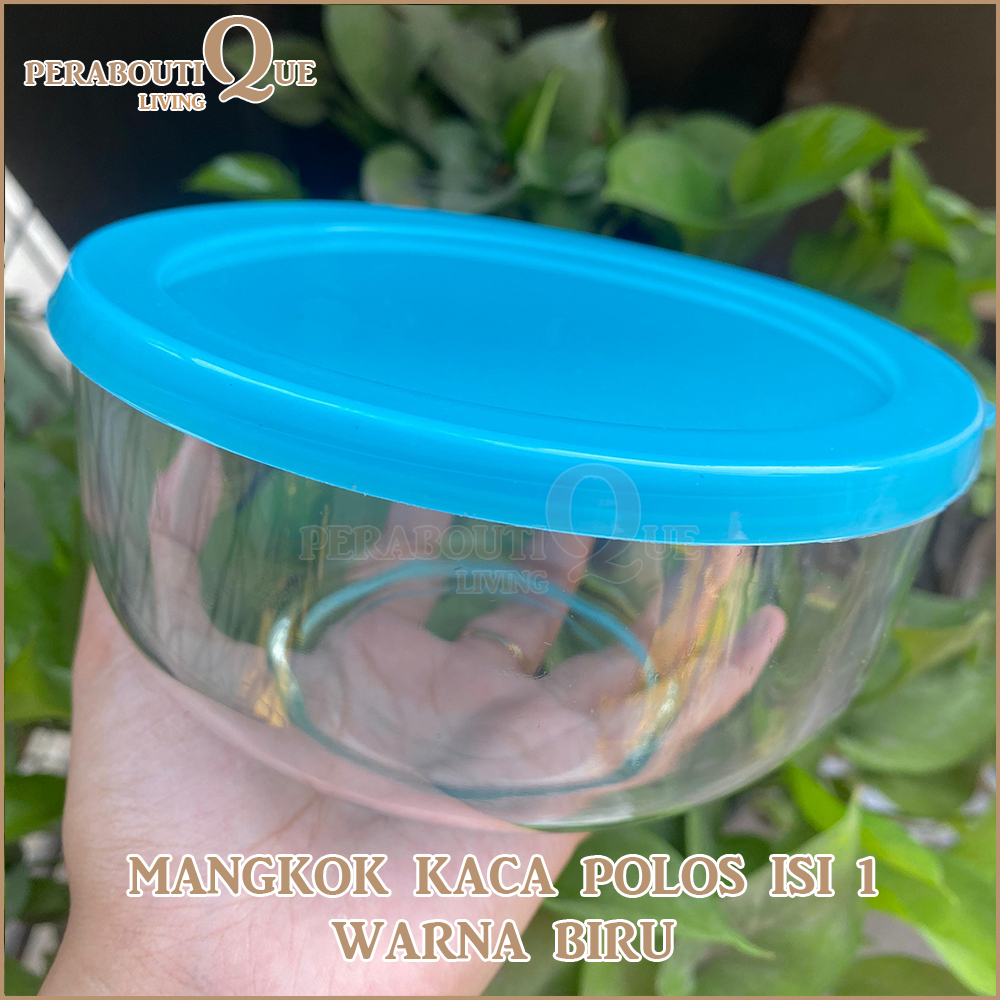 Mangkok Kaca Tahan Panas Tutup Biru - Mangkok Kaca Polos + Tutp Warna Biru