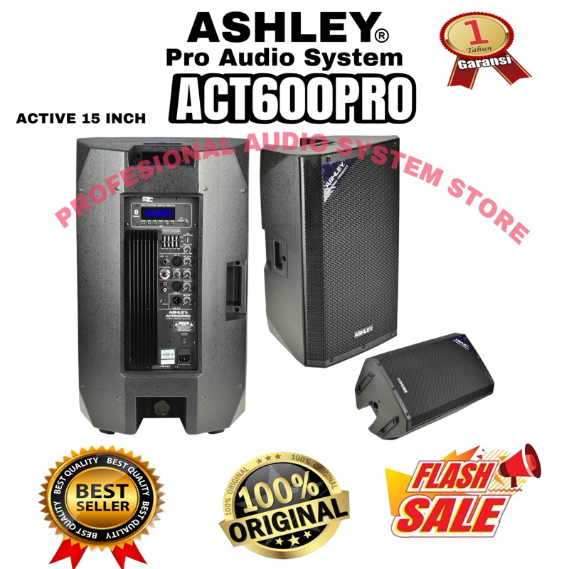 SPEAKER ACTIVE ASHLEY 15inch ACT600PRO 15 inch ORIGINAL BERGARANSI RESMI ASHLEY