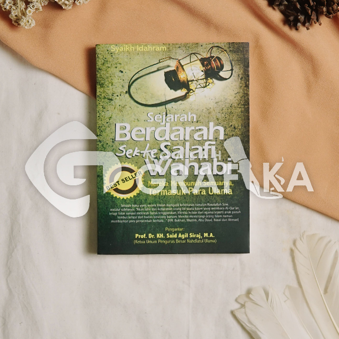 BUKU SEJARAH BERDARAH SEKTE SALAFI WAHABI