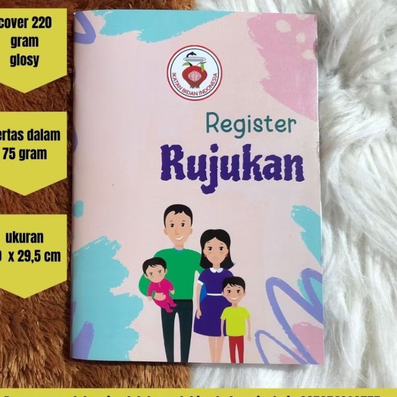 

BUKU REGISTER RUJUKAN BIDAN UKURAN F4