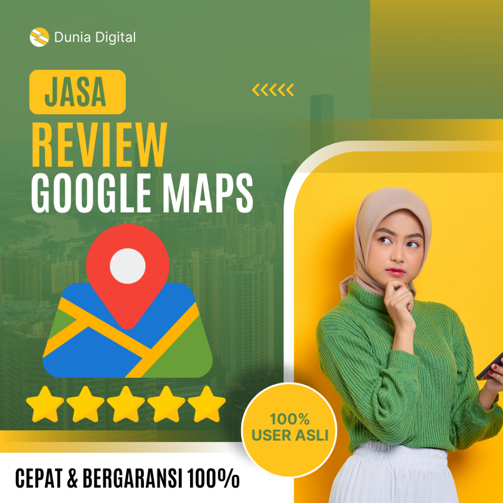 JASA REVIEW GMAPS / RATING GMAPS / ULASAN GMAPS / BINTANG GMAPS / GARANSI 100%