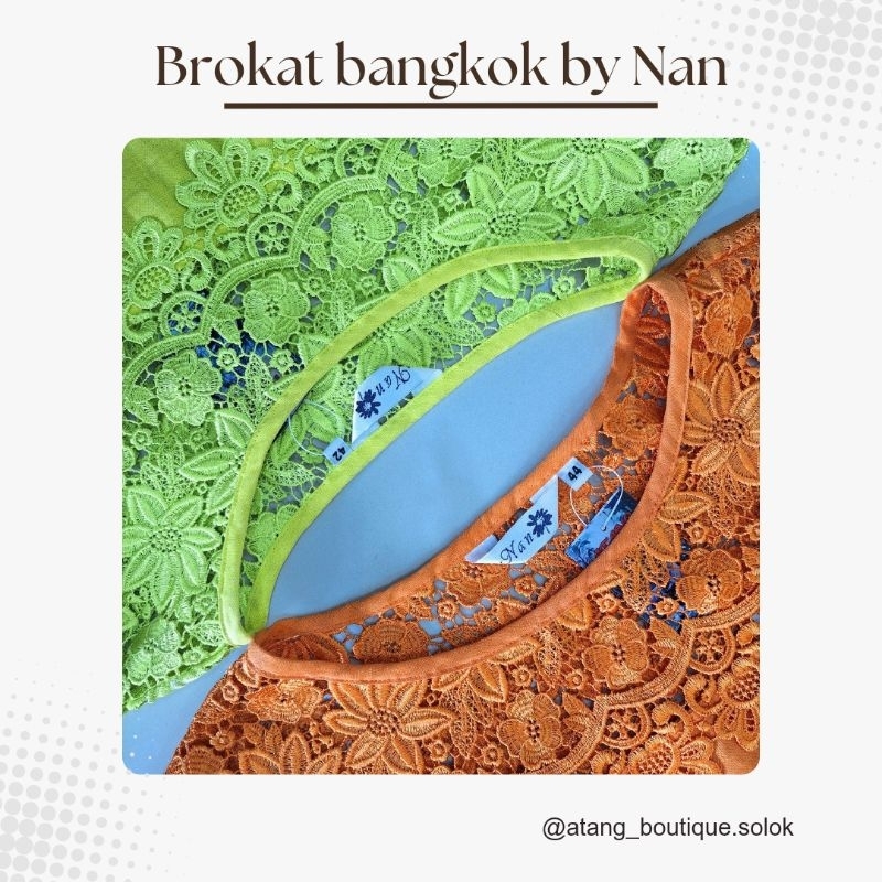 BAJU BROKAT BANGKOK BY NAN MADE IN THAILAND