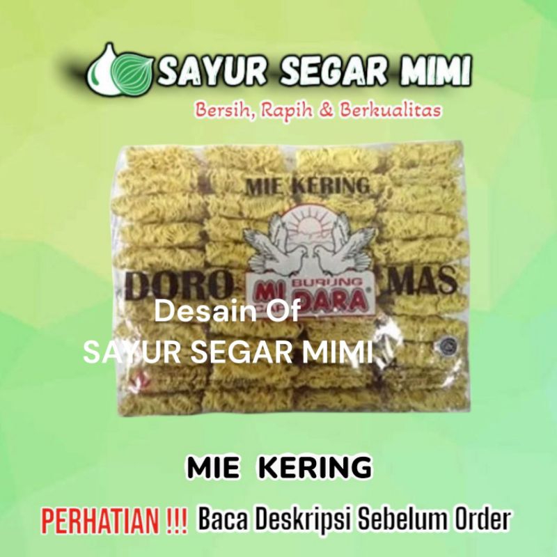 

Mie doro mas burung dara isi 44 - Sayur Segar Mimi