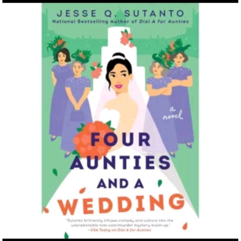 

FOUR AUNTIES AND A WEDDING BY JESSE Q.SUTANTO