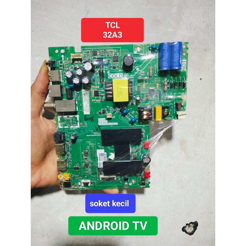 MB TCL 32A3 / 32A5 MAINBOARD TV LED TCL 32A3 / 32A5 MODUL TV TCL 32A3 / 32A5 SOKET KECILL