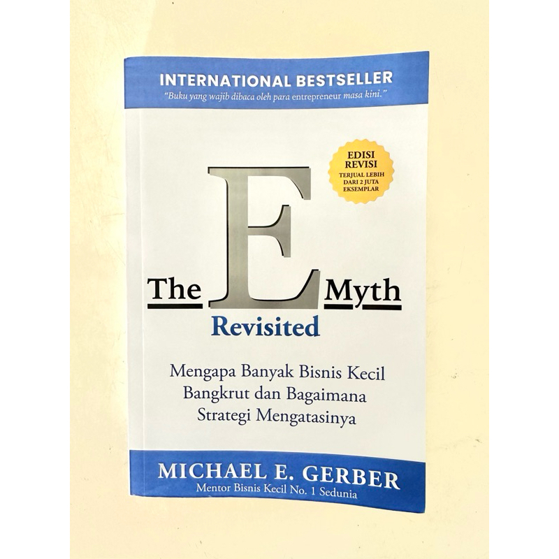The E Myth Revisited Michael E Gerber