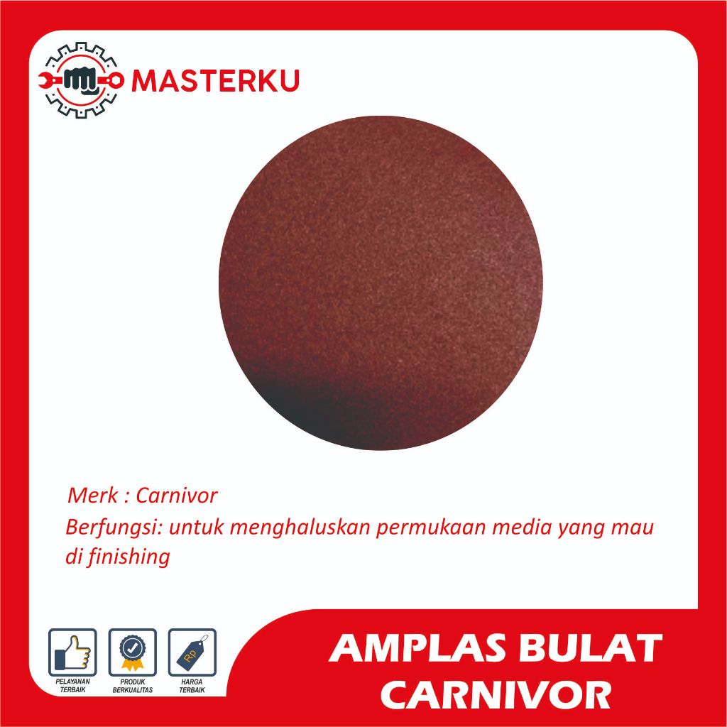AMPLAS BULAT CARNIVOR/PENGHALUS/KERTAS AMPLAS/AMPLAS TEMPEL/KERTAS PENGHALUS/KERTAS GOSOK