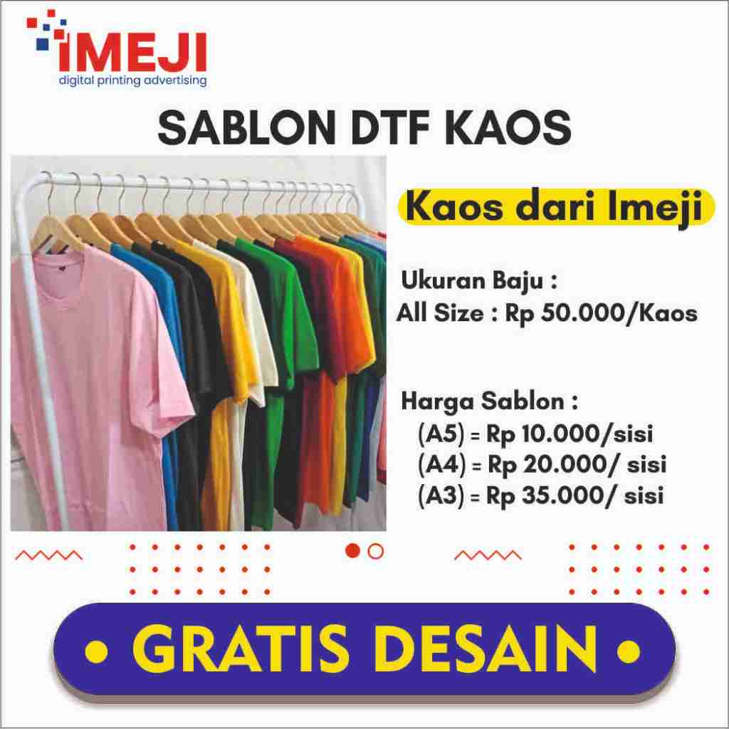 IMEJI PRINTING - KAOS SABLON DTF - SABLON KAOS DTF - KAOS CUSTOM SATUAN - SABLON SATUAN