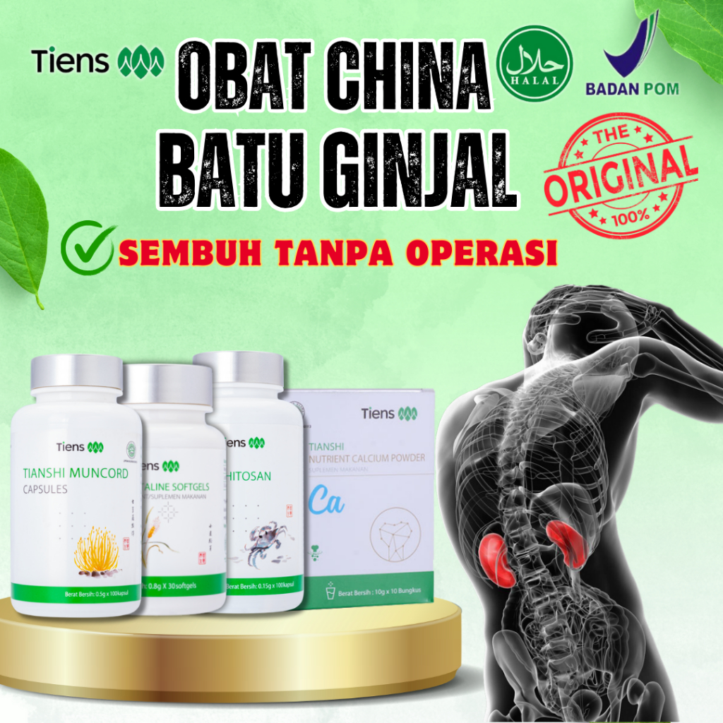 Obat China Batu Ginjal - Herbal China Gagal Ginjal Tiens - Paket Herbal Batu Ginjal dan Cuci darah 1