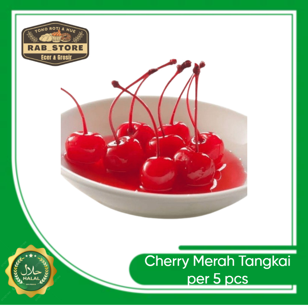 

CHERRY Merah Tangkai - Maraschinos Cherries per 5 pcs