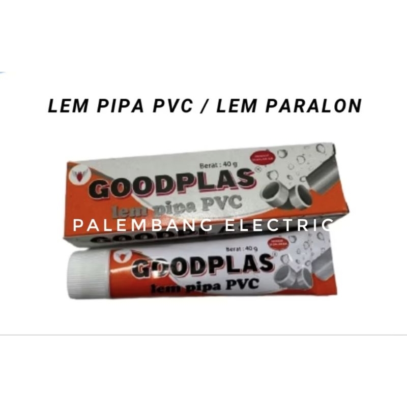 lem pipa goodplas/ lem pipa pvc tahan air (ADA HARGA GROSIR)