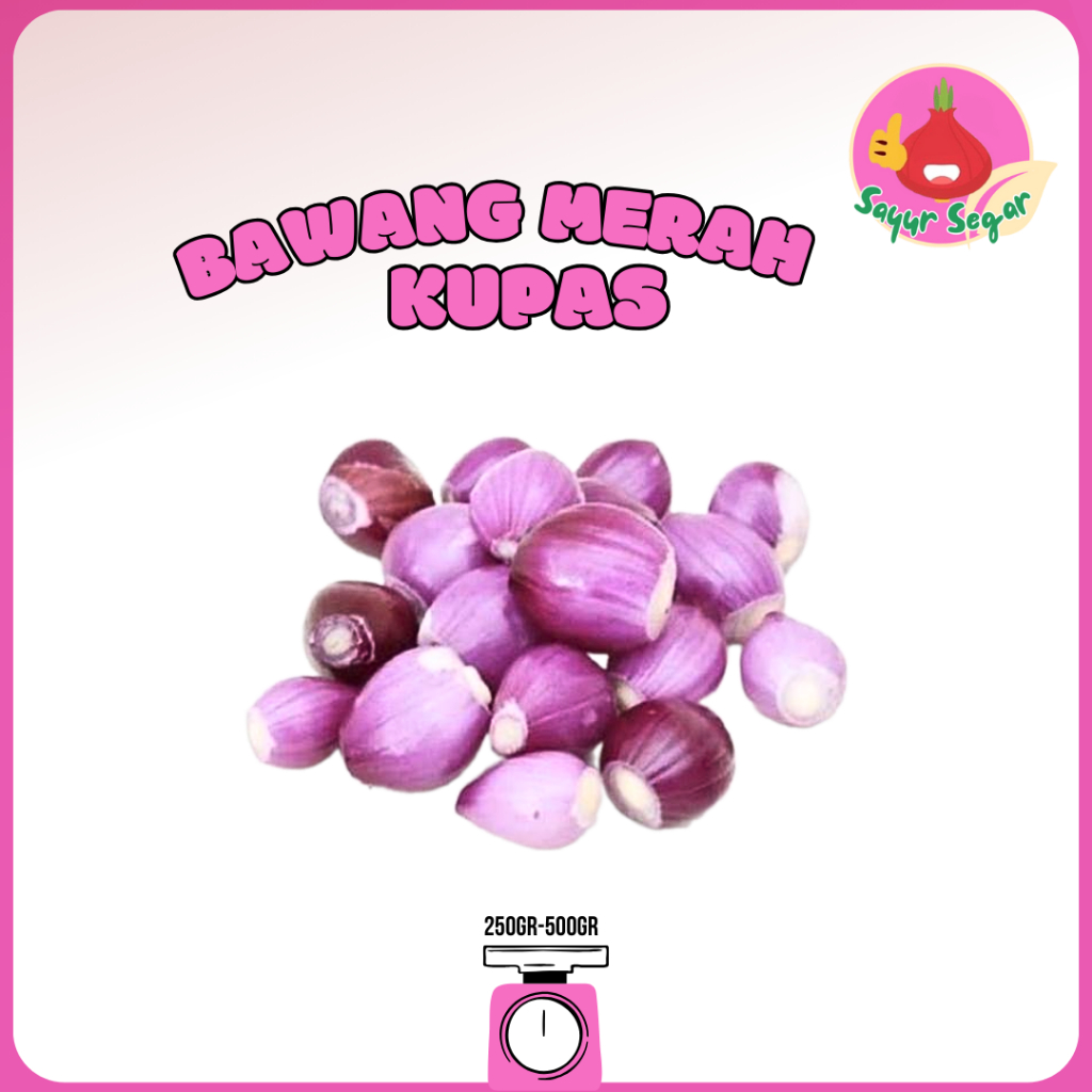 

Sayur Segar - Bawang Merah Kupas 500 gr/ Peeled Shallots