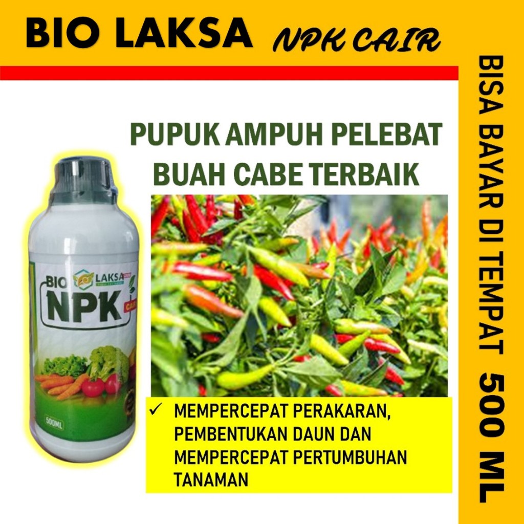 BIO NPK LAKSA 500 ML Pupuk Kalsium Cabe Ampuh Melebatkan Cabe Tanpa Rontok, Pupuk Pelebat Cabe Rawit